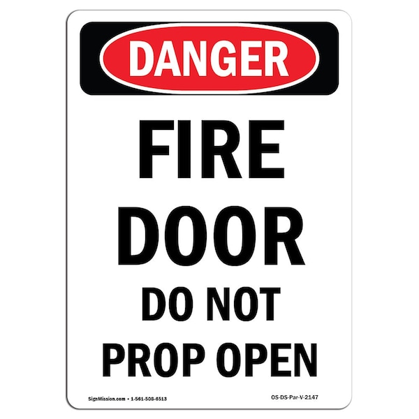 Safety Sign, OSHA Danger, 24" Height, Aluminum, Fire Door Do Not Prop Open, Portrait